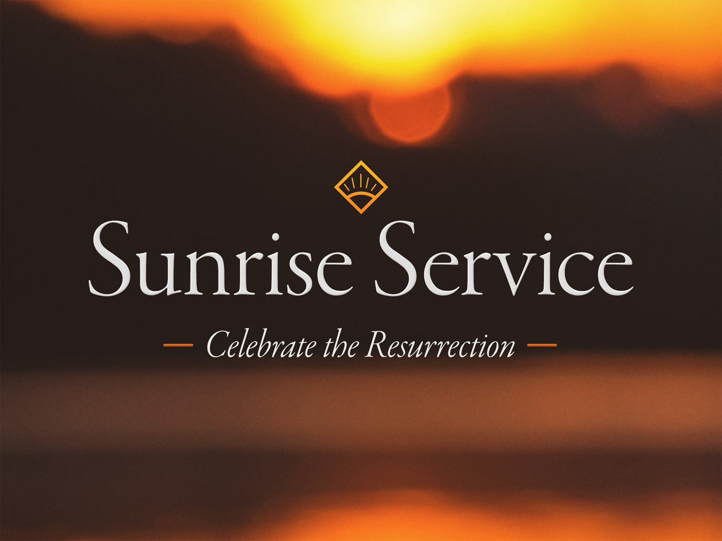 SONrise Service — Mountain View Baptist Church